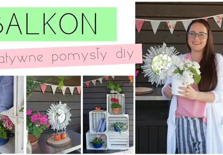 Jak zrobić kwietnik na balkon: 5 prostych sposobów DIY na piękną aranżację